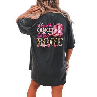 Give Cancer The Boot Western Cowgirl Leopard Breast Cancer Women's Oversized Comfort T-shirt Back Print - Monsterry CA