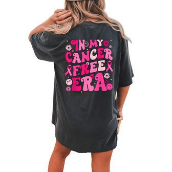 Groovy In My Cancer Free Era Breast Cancer Awareness Warrior Women's Oversized Comfort T-shirt Back Print - Monsterry CA