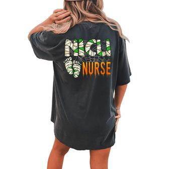 Halloween Nicu Nursing Mummy Costumes Neonatal Nurses Women's Oversized Comfort T-shirt Back Print | Mazezy