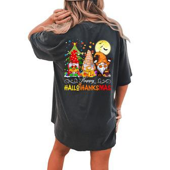 Halloween Thanksgiving Christmas Happy Hallothanksmas Gnomes Women's Oversized Comfort T-shirt Back Print - Monsterry UK