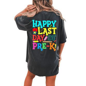 Happy Last Day Of Prek Graduation Teacher Students Boy Girl Women's Oversized Comfort T-Shirt Back Print | Mazezy