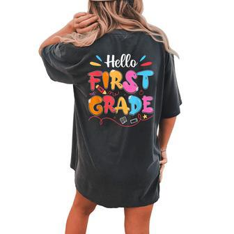Hello 1St Grade Back To School First Grade Teachers Students Women's Oversized Comfort T-shirt Back Print | Mazezy
