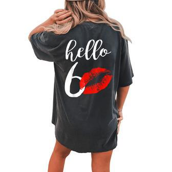 Hello 60 Red Lip Kisses Birthday For Mom Grandma Women's Oversized Comfort T-Shirt Back Print | Mazezy