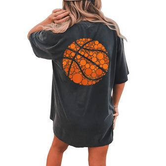 International Dot Day Basketball Sports Boys Girls Teacher Women's Oversized Comfort T-shirt Back Print - Monsterry DE