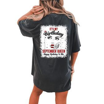 Its My Birthday September Queen Happy Birthday Red Lip Girl Women's Oversized Comfort T-Shirt Back Print | Mazezy