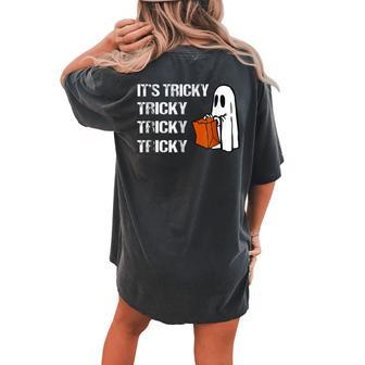Its Tricky Ghost Boo Halloween Women's Oversized Comfort T-shirt Back Print - Monsterry CA