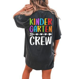 Kindergarten Crew Kindergarten Teacher Student Women's Oversized Comfort T-shirt Back Print | Mazezy