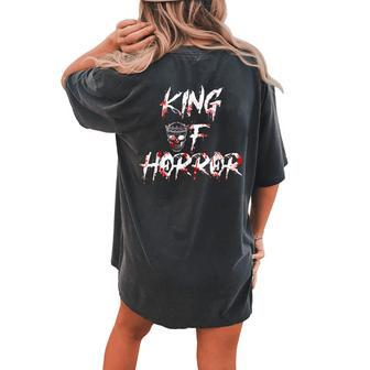 King Of Horror Halloween Father Day King Women's Oversized Comfort T-shirt Back Print | Mazezy