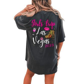 Las Vegas Girls Trip 2023 Girls Weekend Friend Matching Women's Oversized Comfort T-shirt Back Print | Mazezy