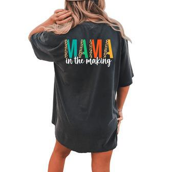 Leopard Mama In The Making Pregnancy Announcement Mommy Mom Women's Oversized Comfort T-Shirt Back Print | Mazezy