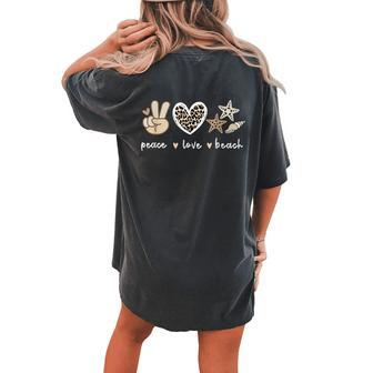 Leopard Peace Love Beach Cool Summer Vibes Beach Lovers Women's Oversized Comfort T-Shirt Back Print | Mazezy