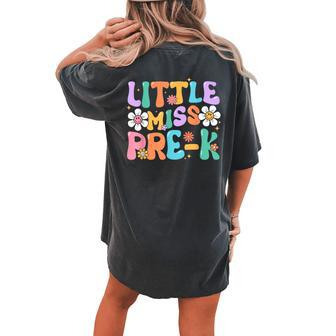Little Miss Pre K Girl Retro Happy First Day Back To School Women's Oversized Comfort T-shirt Back Print | Mazezy