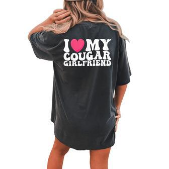 I Love My Cougar Girlfriend Heart Groovy Couples Women's Oversized Comfort T-shirt Back Print | Mazezy