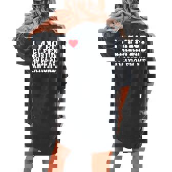 I Love My Girlfriend I Love My Girlfriend Please Stay Away Women's Oversized Comfort T-shirt Back Print | Mazezy