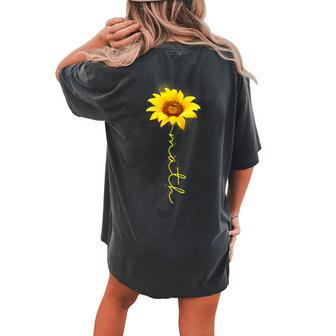 Math Teacher Sunflower Women's Oversized Comfort T-Shirt Back Print | Mazezy