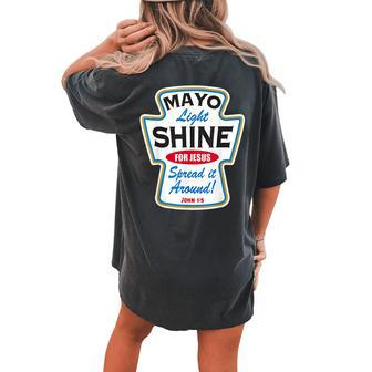 Mayo Light Shine Christian Women's Oversized Comfort T-shirt Back Print - Seseable