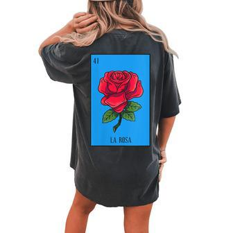 Mexican Lottery La Rosa Rose Game Of Mexico Latino Women's Oversized Comfort T-shirt Back Print - Monsterry AU