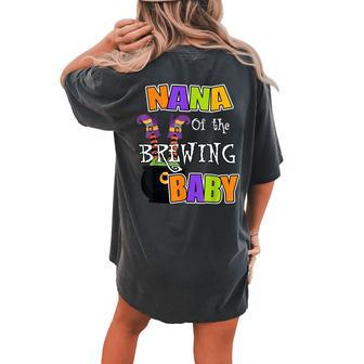 Nana Of Brewing Baby Halloween Theme Baby Shower Spooky Women's Oversized Comfort T-shirt Back Print - Thegiftio UK