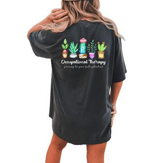 Occupational Therapy Therapist Ot Month Cactus Plant Women's Oversized Comfort T-shirt Back Print - Monsterry DE