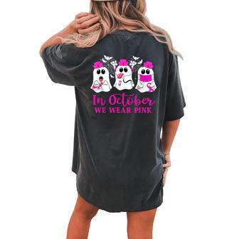 In October We Wear Pink Boos Nurse Breast Cancer Awareness Women's Oversized Comfort T-shirt Back Print - Monsterry