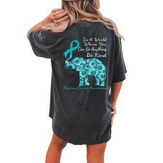 Ovarian Cancer Awareness Sunflower Elephant Be Kind Women's Oversized Comfort T-Shirt Back Print | Mazezy