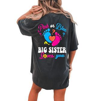 Pink Or Blue Big Sister Loves You Baby Gender Reveal Party Women's Oversized Comfort T-shirt Back Print - Monsterry UK