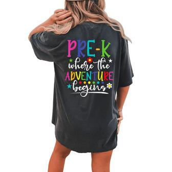 Pre-K Teacher Adventure Begins First Day Preschool Teachers Women's Oversized Comfort T-shirt Back Print | Mazezy
