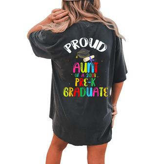 Proud Aunt Of Preschool Graduate 2023 School Prek Graduation Women's Oversized Comfort T-Shirt Back Print | Mazezy