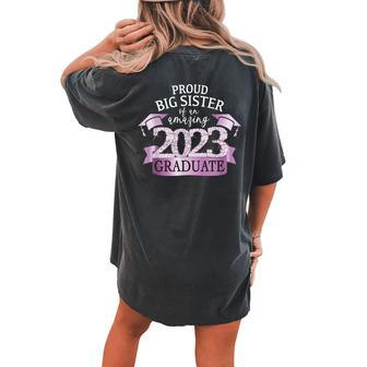 Proud Big Sister I 2023 Graduate Black Purple Outfit Women's Oversized Comfort T-Shirt Back Print | Mazezy