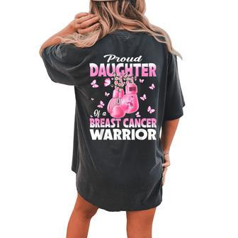 Proud Daughter Of A Breast Cancer Warrior Boxing Gloves Women's Oversized Comfort T-shirt Back Print - Seseable