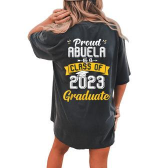 Proud Floral Abuela Of A Class Of 2023 Graduate Graduation Women's Oversized Comfort T-Shirt Back Print | Mazezy