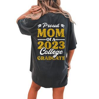 Proud Mom Of A Class Of 2023 Graduate Senior Graduation Mom Women's Oversized Comfort T-Shirt Back Print | Mazezy