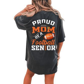 Proud Mom Of A Football Senior 2024 Mom Graduation Women's Oversized Comfort T-shirt Back Print - Monsterry CA