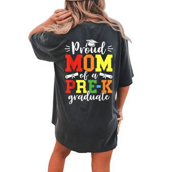 Proud Mom Of A Prek 2023 Graduate Graduation Class Of 2023 Women's Oversized Comfort T-Shirt Back Print | Mazezy