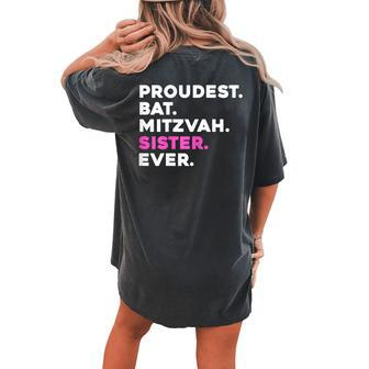 Proudest Bat Mitzvah Sister Ever Jewish Girl Celebration Women's Oversized Comfort T-Shirt Back Print | Mazezy