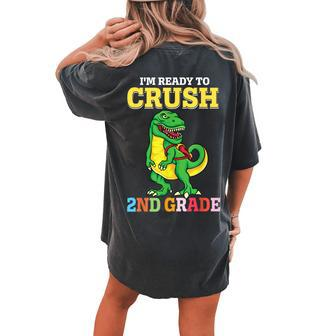 Im Ready To Crush 2Nd Grade Dinosaur Boy First Day Of School Women's Oversized Comfort T-shirt Back Print | Mazezy