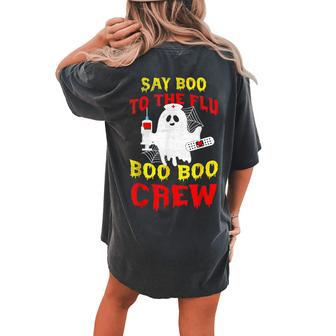 Say Boo To The Flu Boo Boo Crew Cute Ghost Halloween Nurse Women's Oversized Comfort T-shirt Back Print | Mazezy
