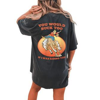 Sexy Cowgirl Riding Rodeo Horse Country Western Girl Women's Oversized Comfort T-Shirt Back Print | Mazezy