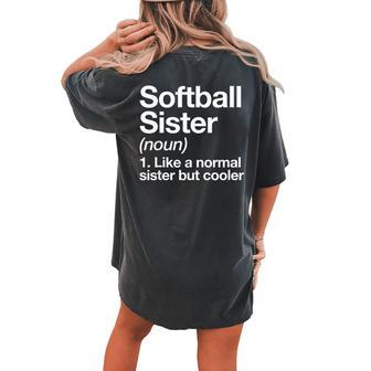 Softball Sister Definition Sports Women's Oversized Comfort T-Shirt Back Print | Mazezy
