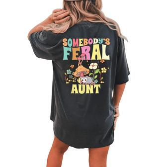 Somebodys Feral Aunt Opossum Wild Auntie Groovy Mushroom Women's Oversized Comfort T-Shirt Back Print | Mazezy