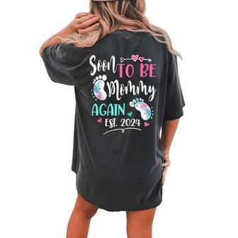 Soon To Be Mommy Again 2024 Mother's Day Women's Oversized Comfort T-shirt Back Print - Monsterry AU