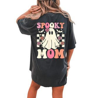 Spooky Mom Halloween Ghost Costume Retro Groovy Women's Oversized Comfort T-shirt Back Print | Mazezy