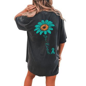 Sunflower Teal Ribbon Be Kind Ovarian Cancer Awareness Women's Oversized Comfort T-shirt Back Print - Monsterry UK