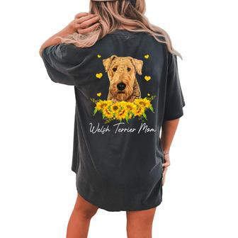 Sunflower Welsh Terrier Mom Dog Lover Women's Oversized Comfort T-Shirt Back Print | Mazezy
