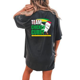 Team Chicken Curry Guyana And Trinidad Patriotic Cricket Women's Oversized Comfort T-shirt Back Print - Seseable