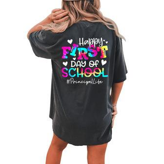 Tie Dye Principal Happy First Day Of School Teacher Women's Oversized Comfort T-shirt Back Print - Seseable