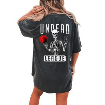 Undead Basketball League Player Halloween Zombie Skeleton Basketball Women's Oversized Comfort T-shirt Back Print | Mazezy