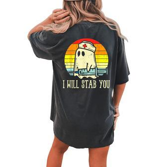 Vintage Retro I Will Stab You Ghost Nurse Halloween Spooky Women's Oversized Comfort T-shirt Back Print - Seseable