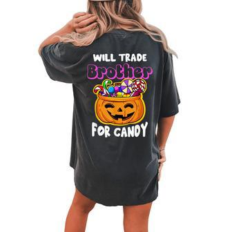 Will Trade Brother For Candy Halloween Matching Sister Women's Oversized Comfort T-shirt Back Print - Thegiftio UK