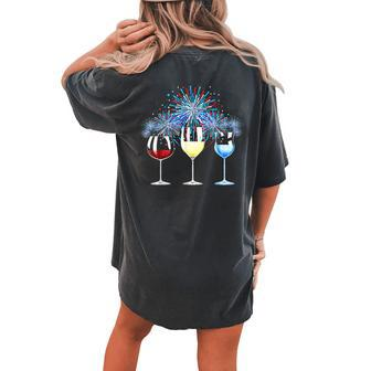 Wine Glass Red White Blue Firework Happy 4Th Of July Women's Oversized Comfort T-Shirt Back Print | Mazezy